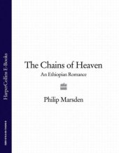 book The chains of heaven: an Ethiopian romance