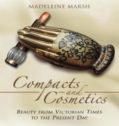 book Compacts and cosmetics: beauty from Victorian times to the present day