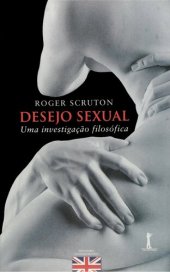 book Desejo Sexual: Uma investigação filosófica