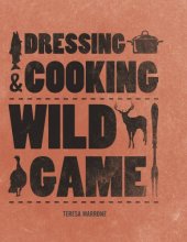 book Dressing & cooking wild game