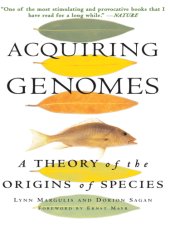 book Acquiring genomes: a theory of the origins of species