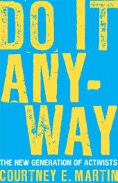 book Do it anyway: the next generation of activists