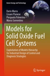 book Models for solid oxide fuel cell systems: exploitation of models hierarchy for industrial design of control and diagnosis strategies