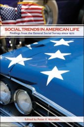 book Social trends in American life: findings from the General Social Survey since 1972