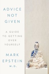 book Advice not given: a guide to getting over yourself