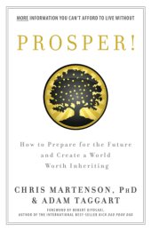 book Prosper!: how to prepare for the future and create a world worth inheriting