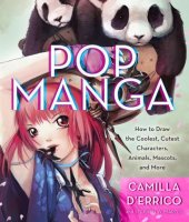 book Pop Manga: How to Draw the Coolest, Cutest Characters, Animals, Mascots, and More