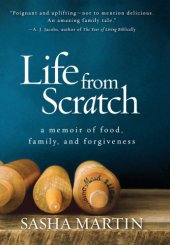 book Life from scratch: a memoir of food, family, and forgiveness