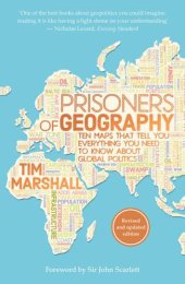 book Prisoners of Geography: Ten Maps That Tell You Everything You Need to Know About Global Politics