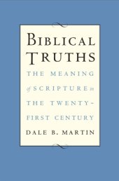 book Biblical truths: the meaning of Scripture in the twenty-first century