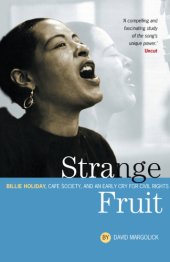 book Strange fruit: Billie Holiday, Cafe? Society, and an early cry for civil rights