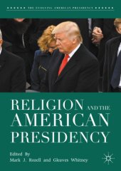 book Religion and the American Presidency