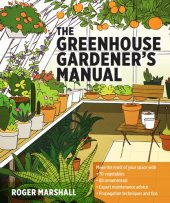 book The greenhouse gardener's manual