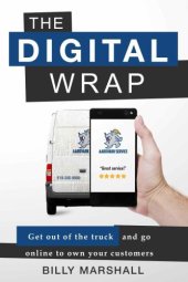 book The Digital Wrap: Get Out of the Truck and Go Online to Own Your Customers