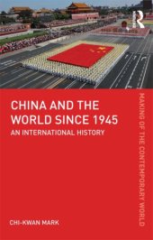 book China and the World since 1945: an International History