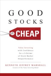 book Good Stocks Cheap Value Investing with Confidence for a Lifetime of Stock Market Outperformance