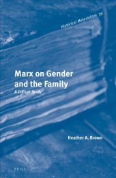 book Marx on gender and the family: a critical study