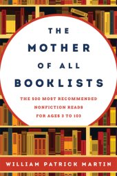 book The mother of all booklists the 500 most recommended nonfiction reads for ages 3 to 103