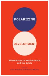 book Polarising development: Alternatives to neoliberalism and the crisis