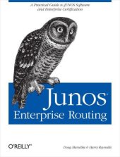 book JUNOS Enterprise Routing: A Practical Guide to JUNOS Software and Enterprise Certification