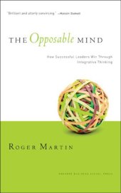 book The opposable mind: how successful leaders win through integrative thinking