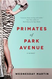 book Primates of Park Avenue: a memoir