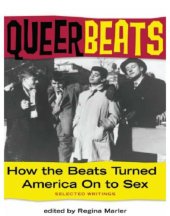 book Queer Beats: how the Beats turned America on to sex