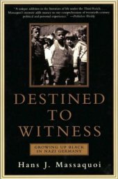 book Destined to Witness: Growing Up Black in Nazi Germany