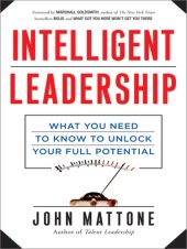 book Intelligent leadership what you need to know to unlock your full potential