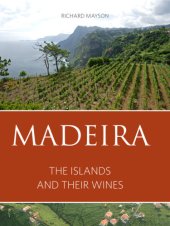 book Madeira: the islands and their wines 2016