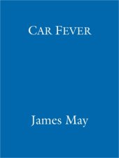 book Car fever: the car bore's essential companion