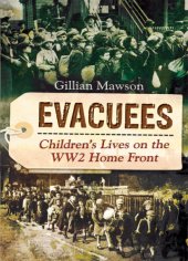 book Evacuees: children's lives on the WW2 home front