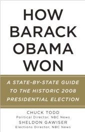 book How Barack Obama won: a state-by-state guide to the historic 2008 presidential election