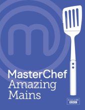 book MasterChef Amazing Mains