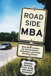 book Roadside MBA: backroad lessons for entrepreneurs, executives, and small business owners