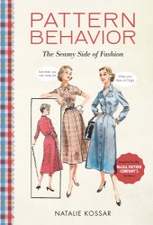 book Pattern behavior: the seamy side of fashion