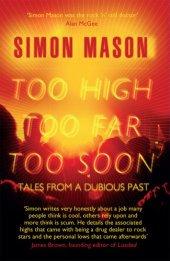 book Too high, too far, too soon: tales from a dubious past