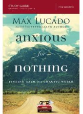 book Anxious for Nothing Study Guide