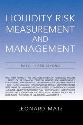 book Liquidity risk measurement and management: Basel III and beyond