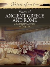 book Voices of Ancient Greece and Rome: contemporary accounts of daily life