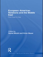 book European-American relations and the Middle East: from Suez to Iraq