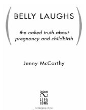 book Belly Laughs: The Naked Truth About Pregnancy and Childbirth