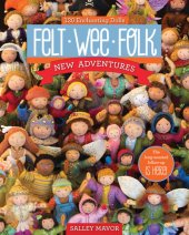 book Felt Wee Folk: New Adventures