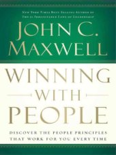book Winning With People: Discover the People Principles That Work for You Every Time
