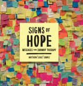 book Signs of hope: messages from subway therapy