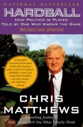 book Hardball – How Politics Is Played Told By One Who Knows The Game