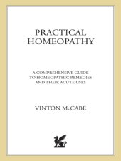 book Practical homeopathy: a comprehensive guide to homeopathic remedies and their acute uses