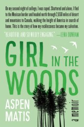 book Girl in the woods: a memoir