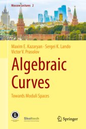 book ALGEBRAICHESKIE KRIVYE PO NAPRAVLENIYU K PROSTRANSTVAM MODULEI - ALGEBRAIC CURVES ... TOWARDS MODULI SPACES: towards moduli spaces