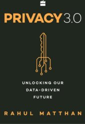 book Privacy 3.0: unlocking our data-driven future